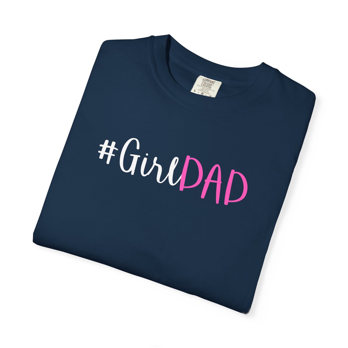 #GirlDad T-shirt - White Logo