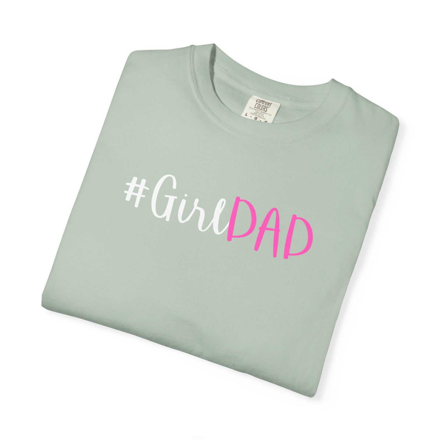 #GirlDad T-shirt - White Logo