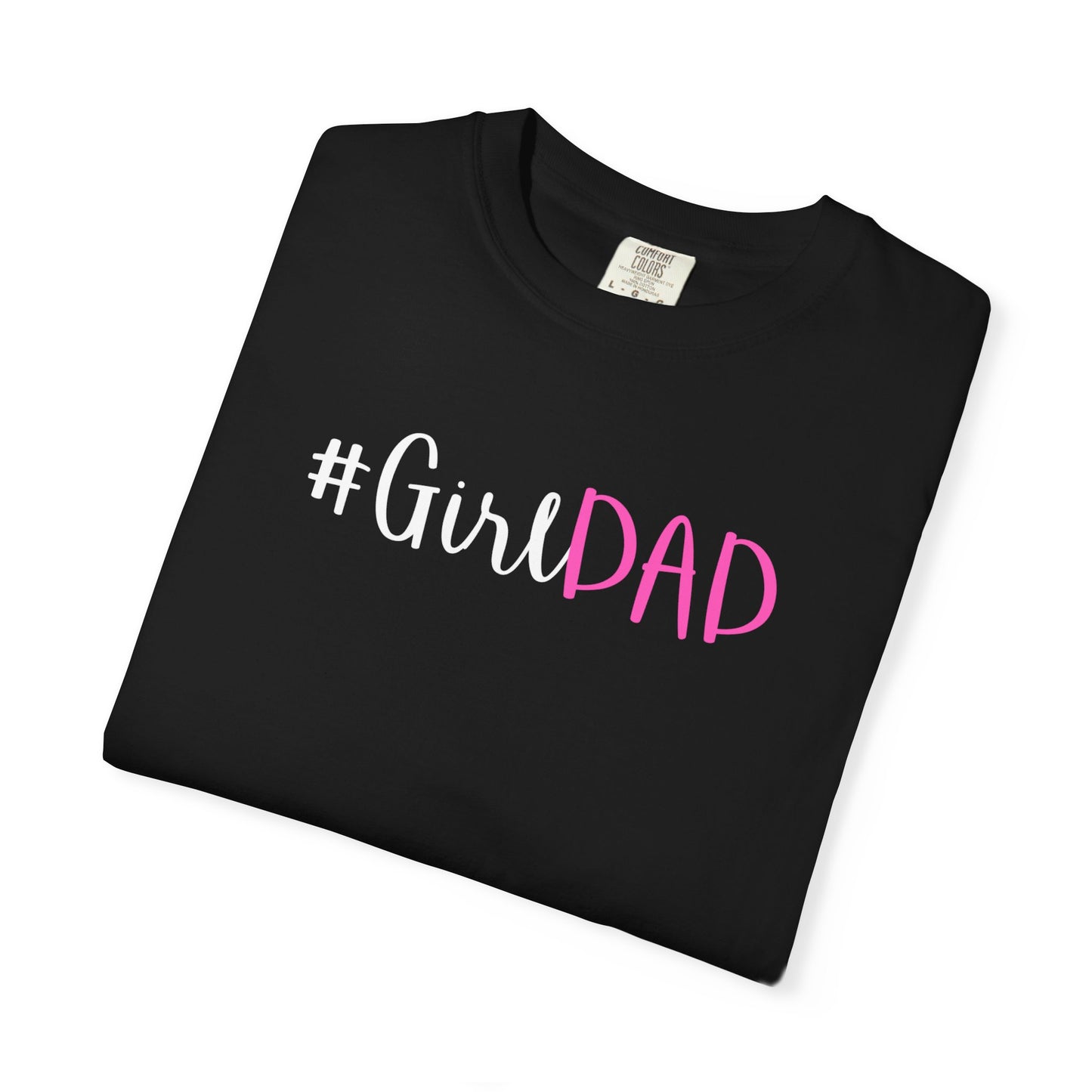 #GirlDad T-shirt - White Logo